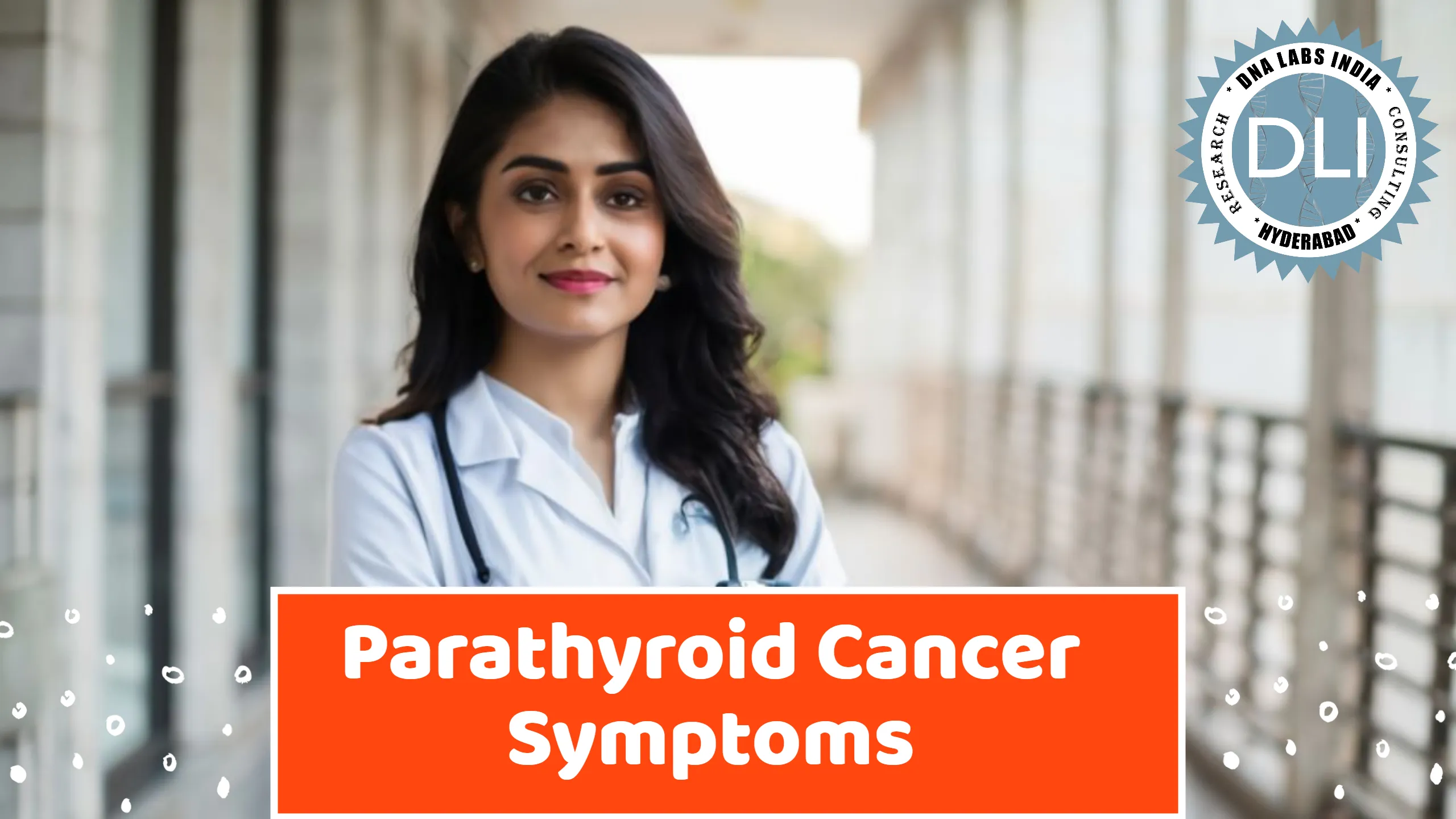 Parathyroid Cancer Symptoms: Early Recognition and Diagnostic Pathways