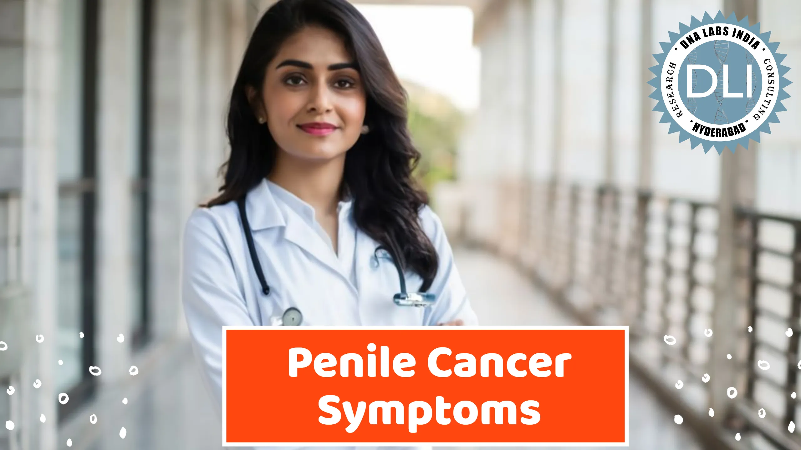 Penile Cancer Symptoms: Early Detection, Diagnosis, and Prevention