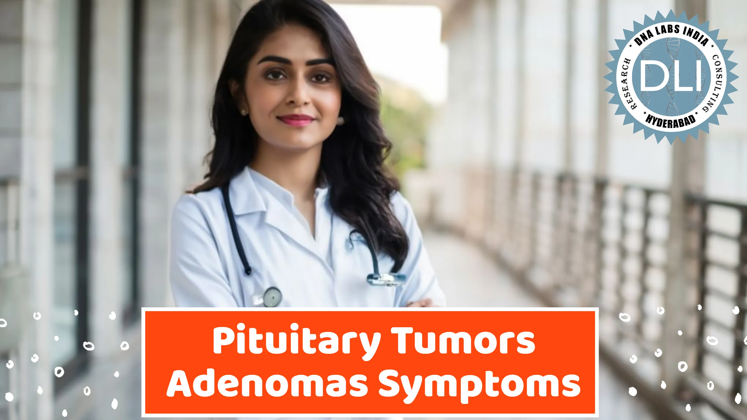 Pituitary Tumor (Adenoma) Symptoms: Early Detection Guide