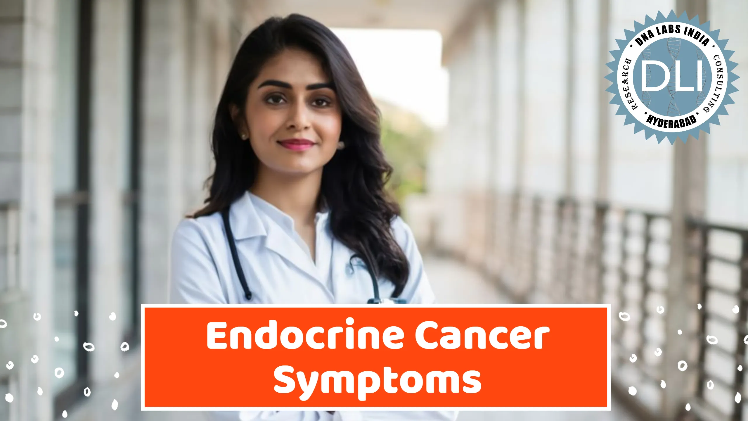 Endocrine Cancer Symptoms: A Comprehensive Guide to Early Detection and Genetic Screening