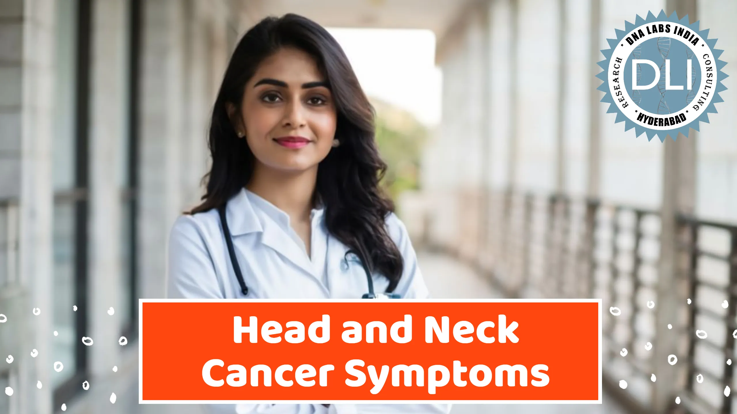 Head and Neck Cancer Symptoms: Early Warning Signs and Diagnostic Insights