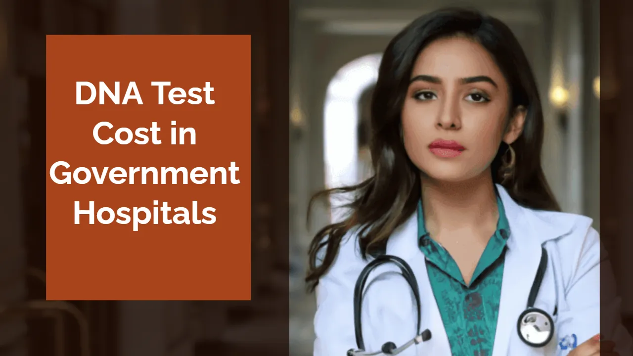 DNA Test Cost in India 2026: Government Hospitals vs. Private Labs