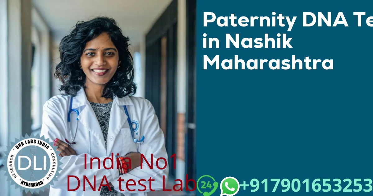 Paternity DNA Test in Nashik, Maharashtra – Accurate & Legal DNA Testing