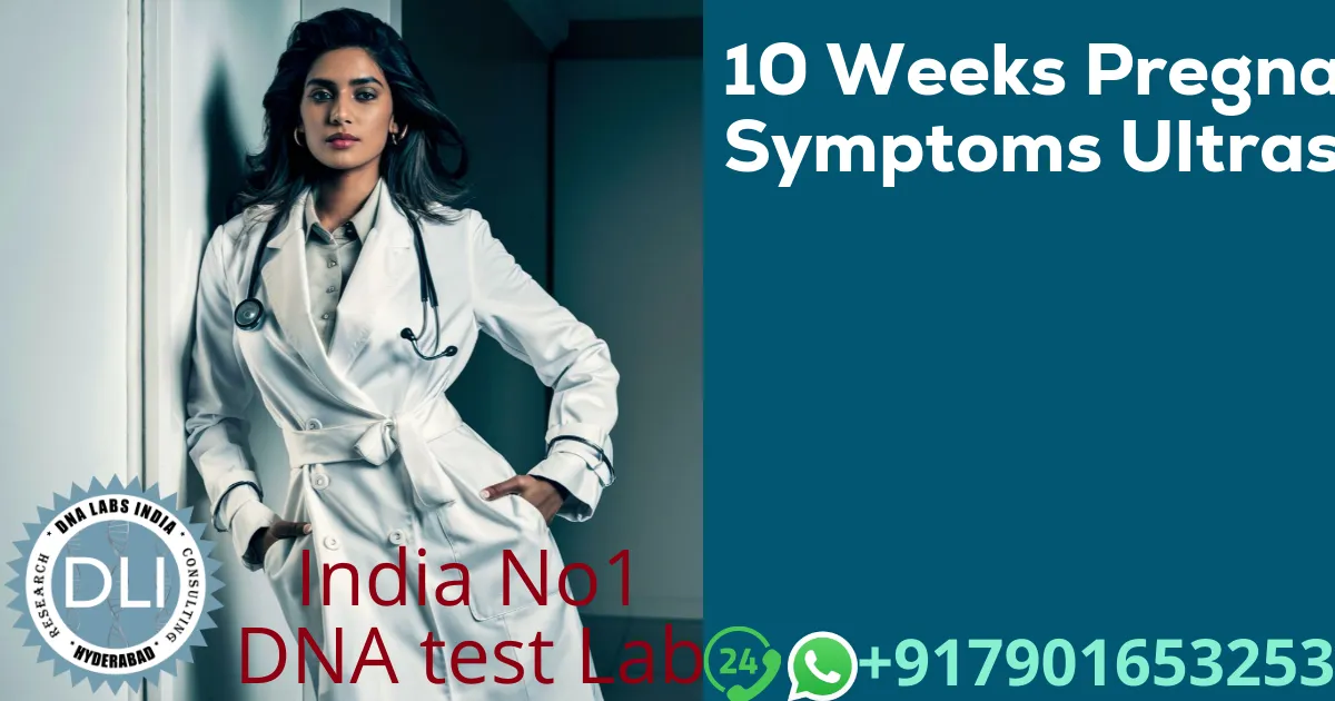 10 Weeks Pregnant Ultrasound: Baby Size, Symptoms, and Prenatal Insights