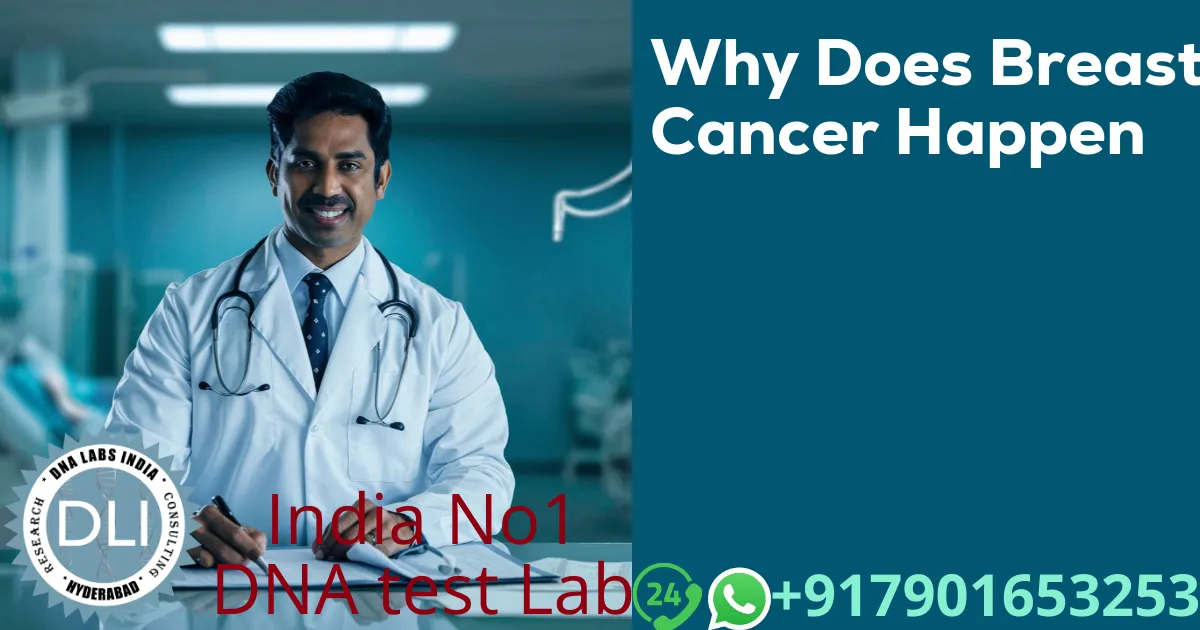 Why Does Breast Cancer Happen? Causes, Genetic Risks, and Modern Testing