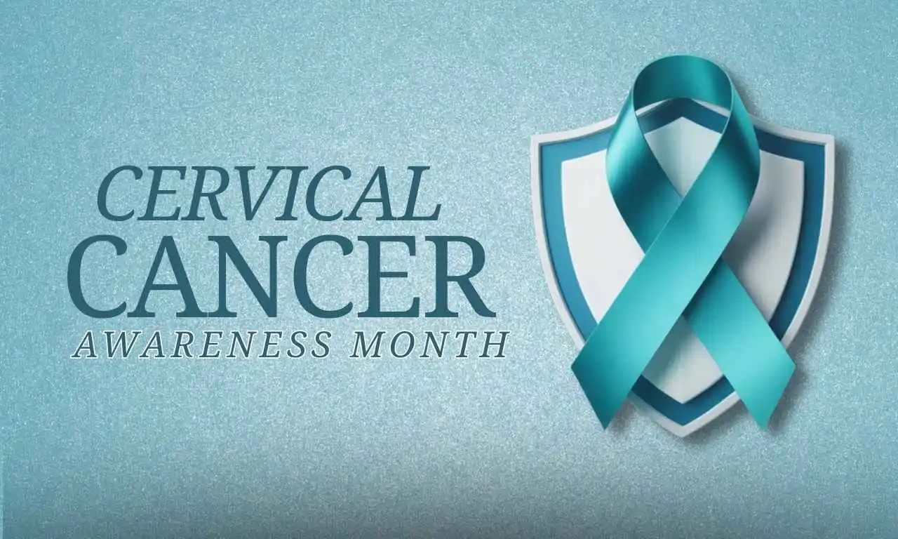 Cervical Cancer Awareness Month: Early Detection Can Save Lives